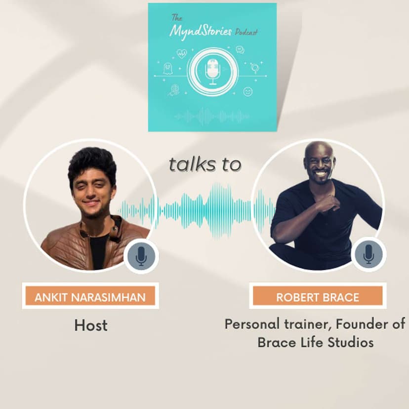 Robert Brace || Transforming Yourself Mentally with Fitness - Ep. 07