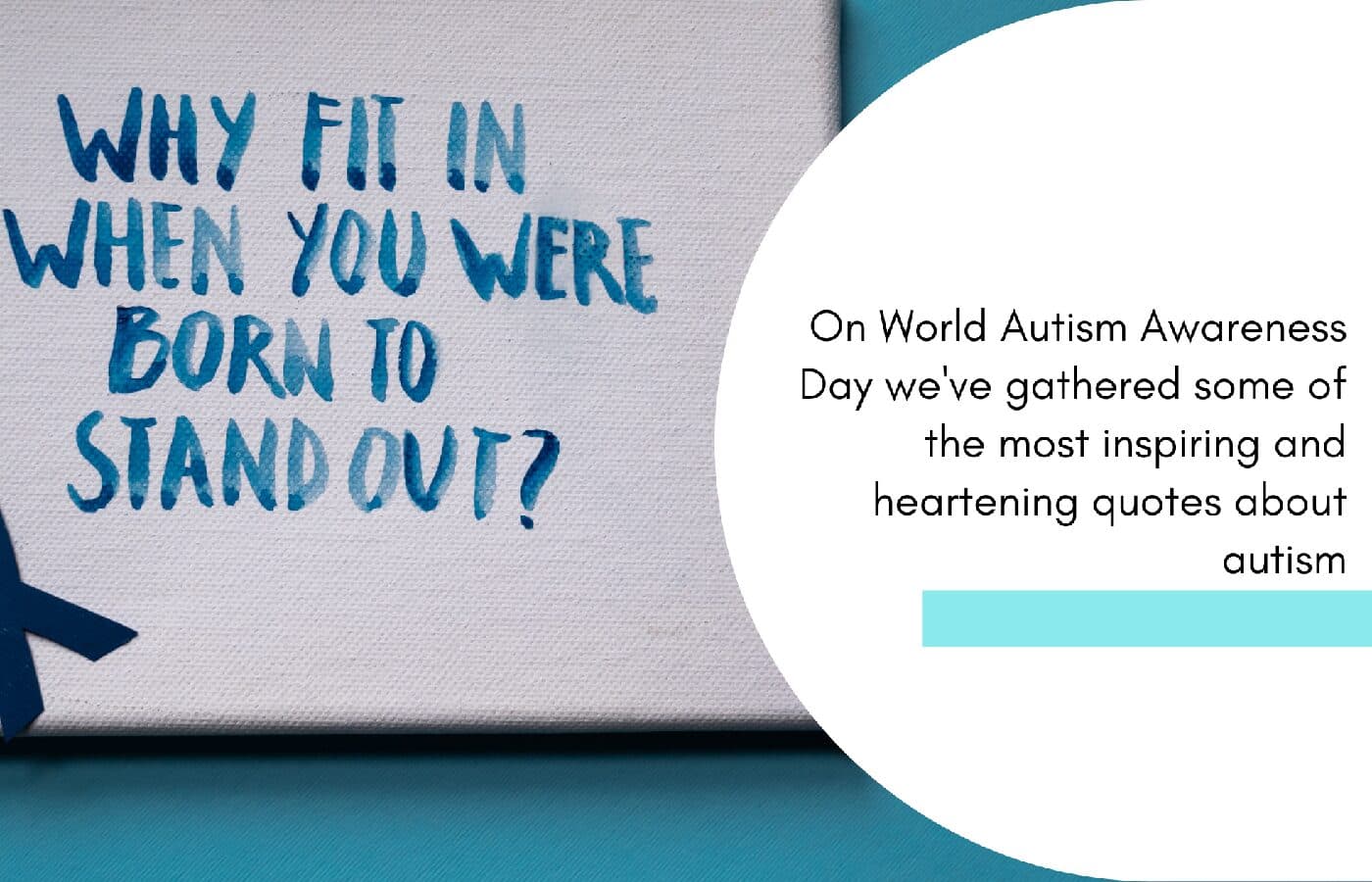 “Autism is not a disability but a different ability” – 10 beautiful quotes for World Autism Day