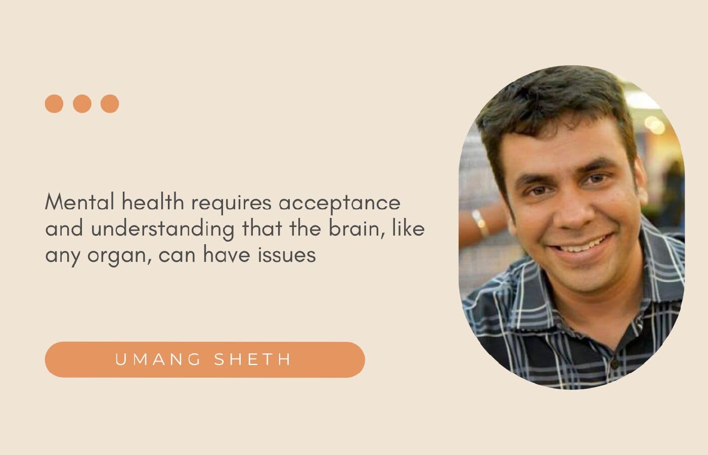 How Umang Sheth is rewriting the narrative on mental health and identities