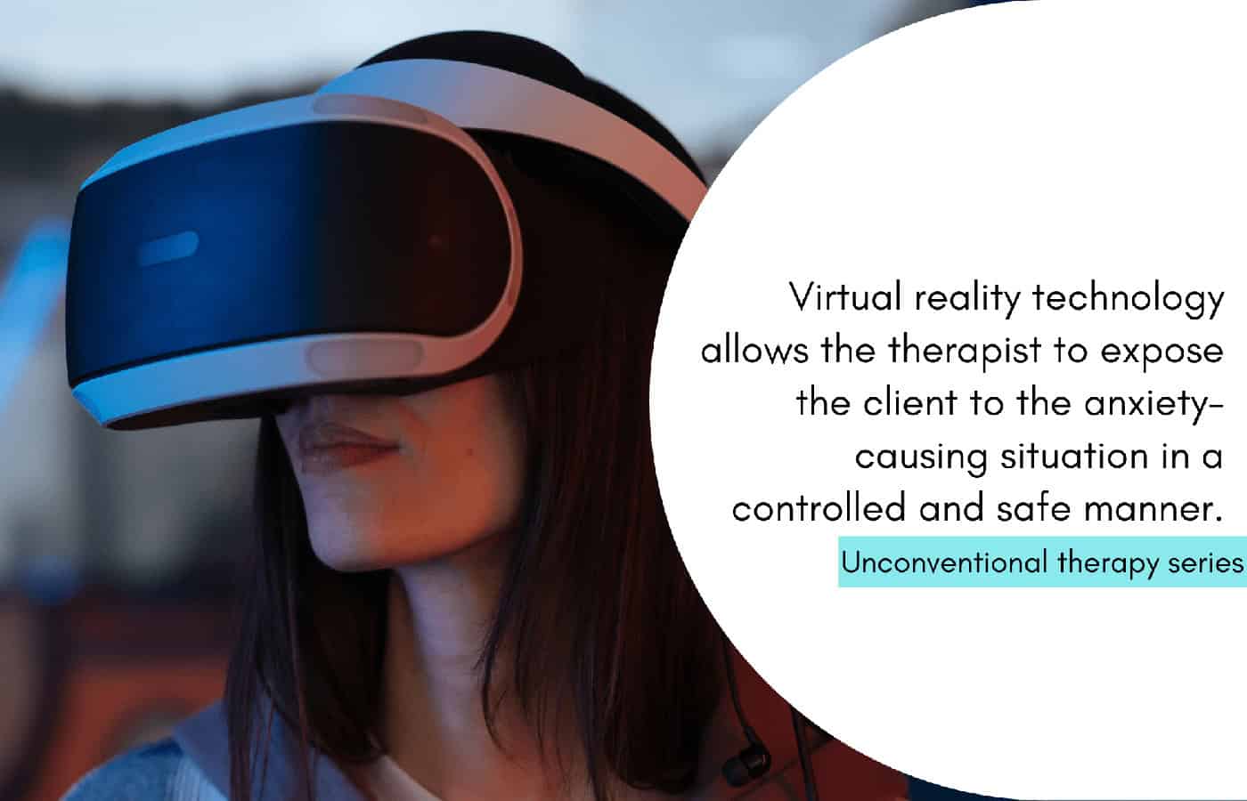 Virtual Reality Therapy: Everything you need to know